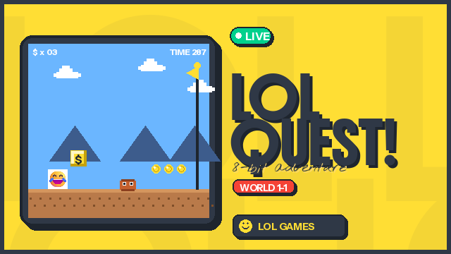 LOL Quest — 9-level platformer with LMAO boss